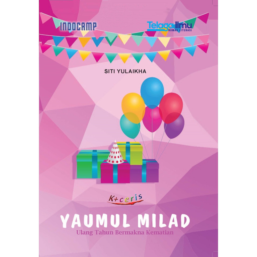 Jual Yaumul Milad Ulang Tahun Bermakna Kematian Novel Remaja Cerita