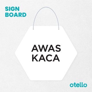 Jual Otello Sign Awas Kaca Signage Board Acrylic Papan Gantung Label