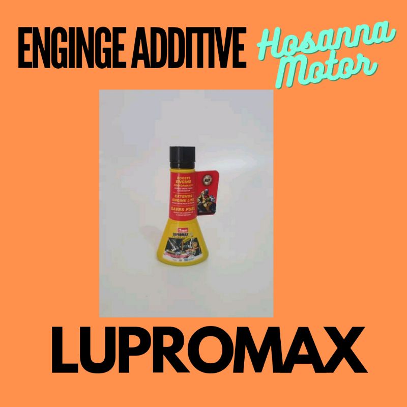 Jual Lupromax Engine Addiyive Ml Daya Lubrikasi Pelumas Shopee