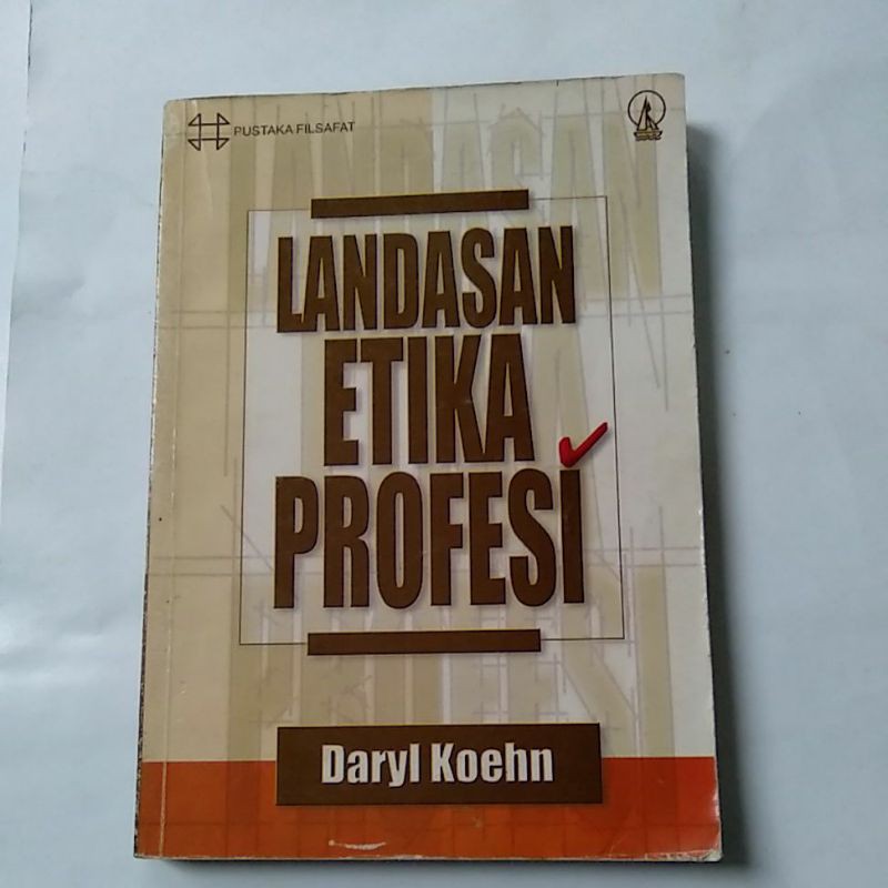 Jual Buku Landasan Etika Profesi Daryl Koehn Shopee Indonesia