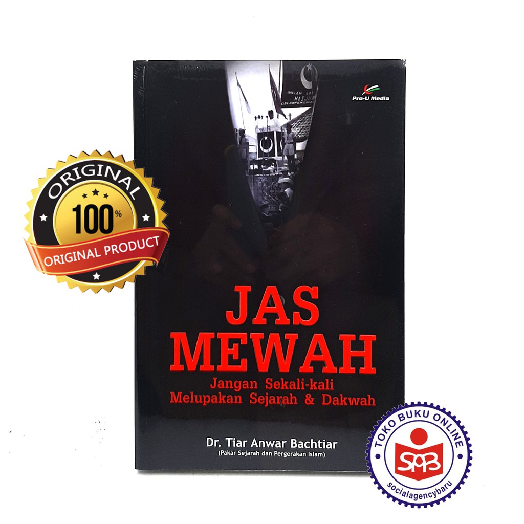 Jual Jas Mewah Jangan Sekali Kali Melupakan Sejarah Dan Dakwah Tiar