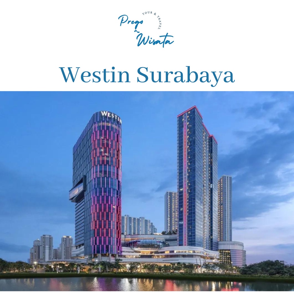 Jual Voucher Hotel Westin Surabaya Pakuwon Mall Shopee Indonesia