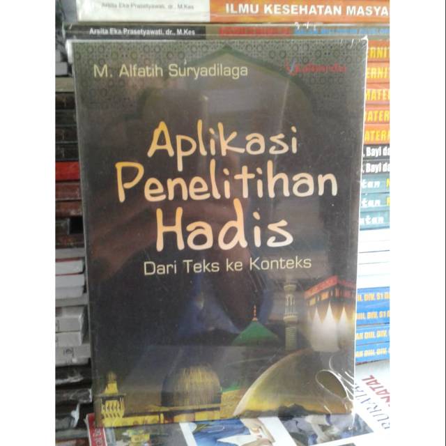 Jual Buku Aplikasi Penelitian Hadist Dari Teks Ke Konteks Shopee