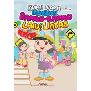 Jual Buku Kisah Nora Mengenal Rambu Rambu Lalu Lintas Askalin