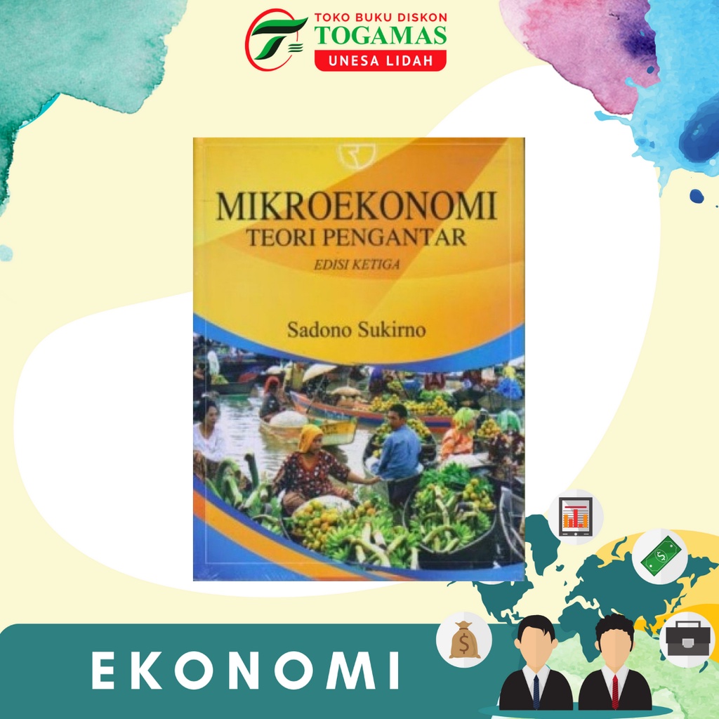 Jual MIKROEKONOMI TEORI PENGANTAR COVER BARU ED KETIGA KARYA SADONO