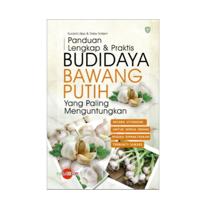 Jual Buku Panduan Lengkap Praktis Budidaya Bawang Putih Yang Paling