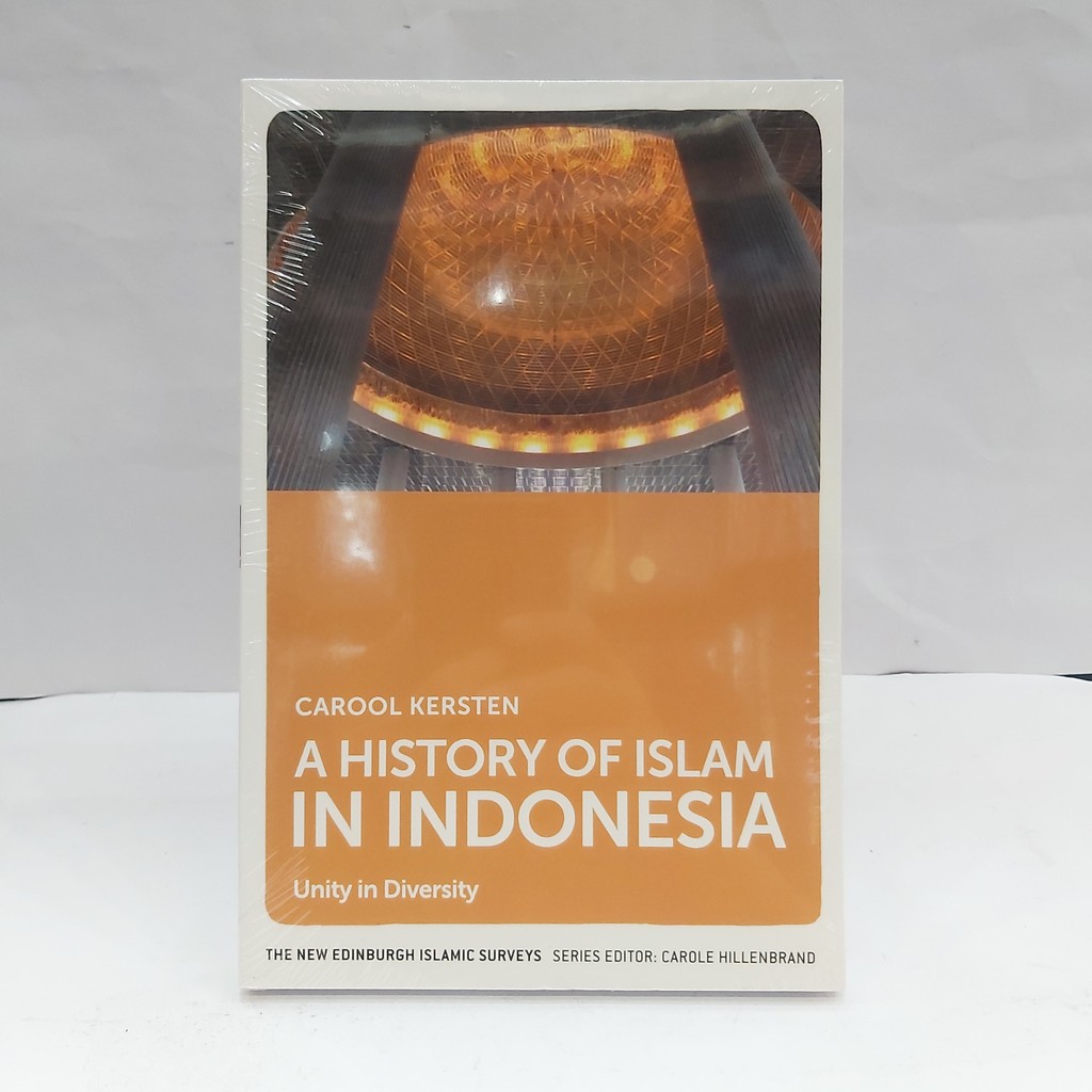 Jual A History Of Islam In Indonesia Unity In Diversity By Carool