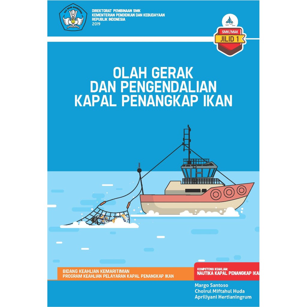 Jual OLAH GERAK DAN PENGENDALIAN KAPAL PENANGKAP IKAN Jilid 1