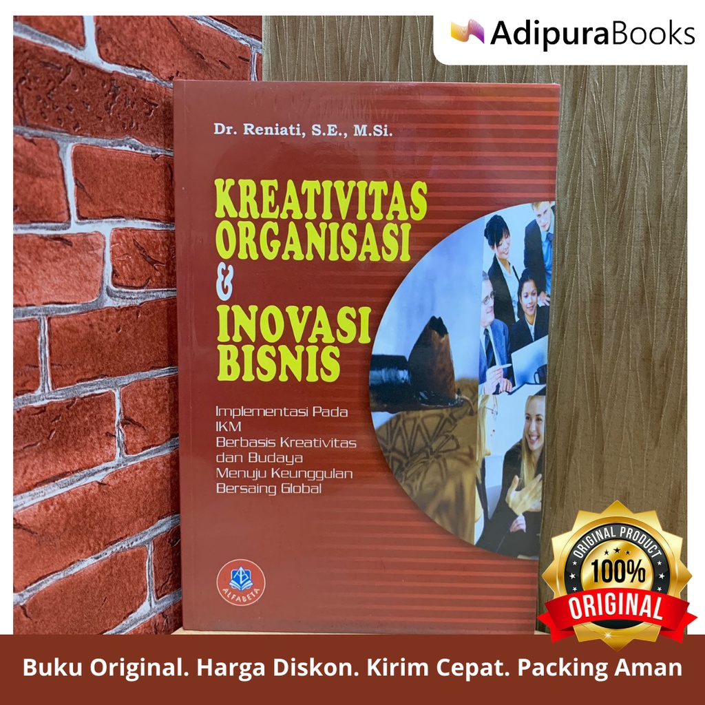 Jual Buku Original Kreativitas Organisasi Inovasi Bisnis Indonesia