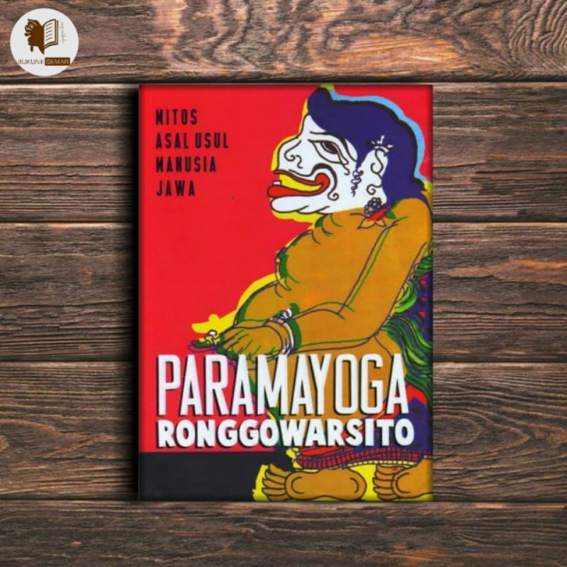 Jual Paramayoga Ronggowarsito Mitos Asal Usul Manusia Jawa Shopee