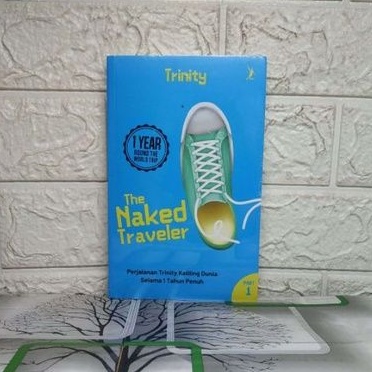 Jual INSPIRATIF The NAKED TRAVELER Part 1 Perjalanan Trinity Keliling