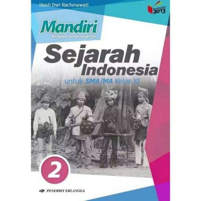 Jual Mandiri Sejarah Indonesia Kelas XI 11 SMA MA K13 Erlangga Shopee