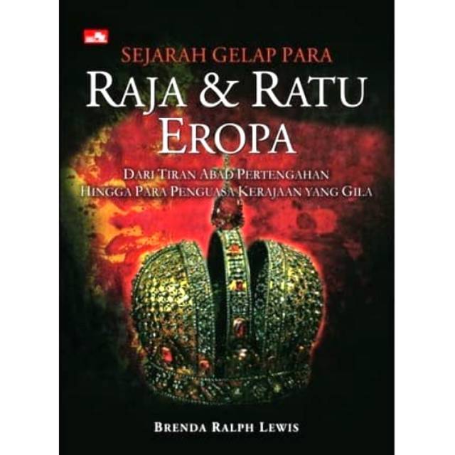 Jual Sejarah Gelap Raja Ratu Inggris Para Raja Ratu Eropa By