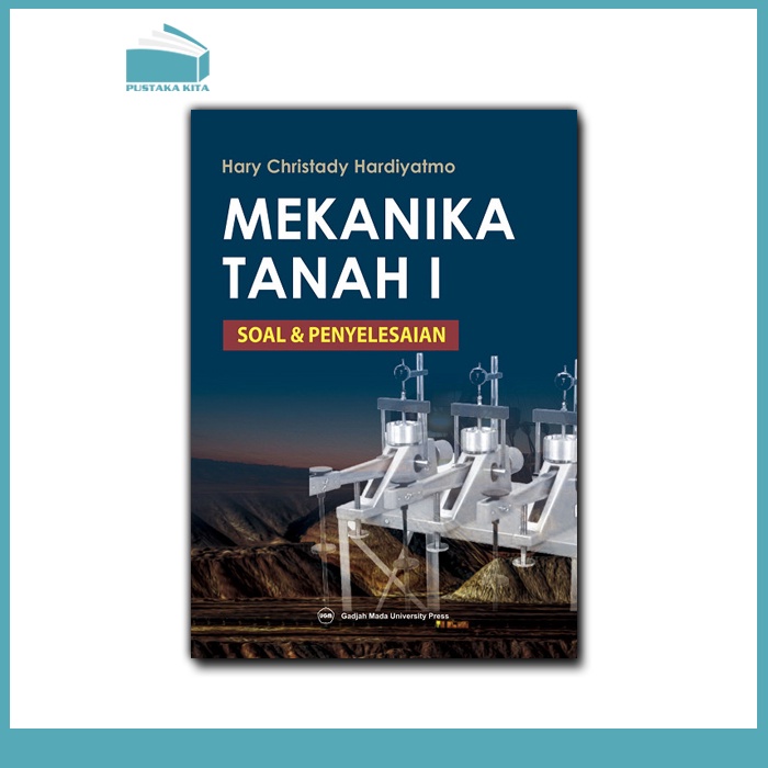 Jual Mekanika Tanah I Soal Dan Penyelesaian Ugm Press Indonesia