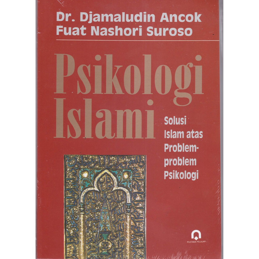 Jual Psikologi Islami Solusi Islam Atas Problem Problem Psikologi