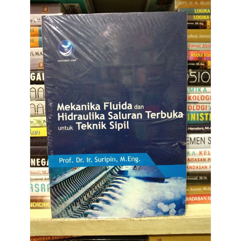 Jual Mekanika Fluida Dan Hidraulika Saluran Terbuka Untuk Teknik Sipil