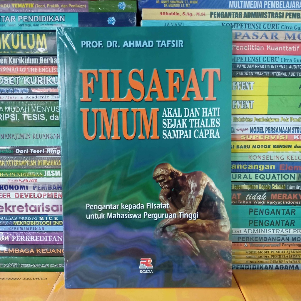 Jual Buku Filsafat Umum Akal Dan Hati Sejak Thalse Sampai Capra