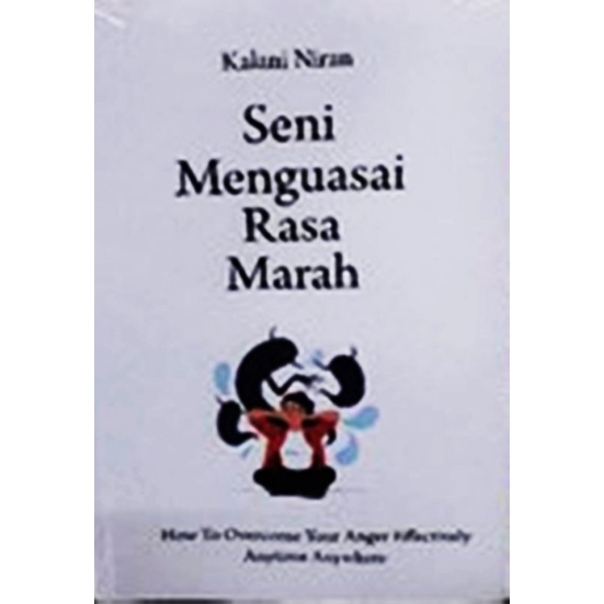 Jual Buku Seni Menguasai Rasa Marah How To Overcome Your Anger Effect