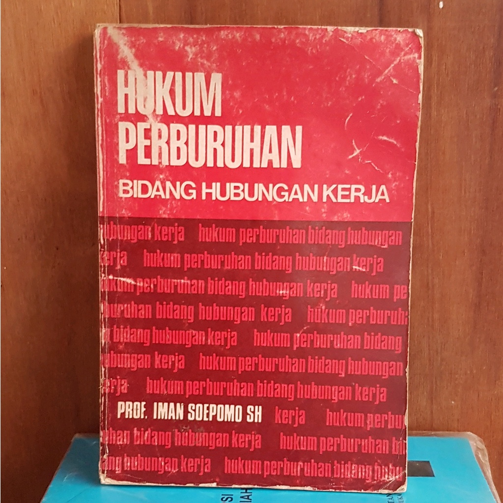 Jual ORIGINAL HUKUM PERBURUAN BIDANG HUBUNGAN KERJA PROF IMAN SOEPOMO