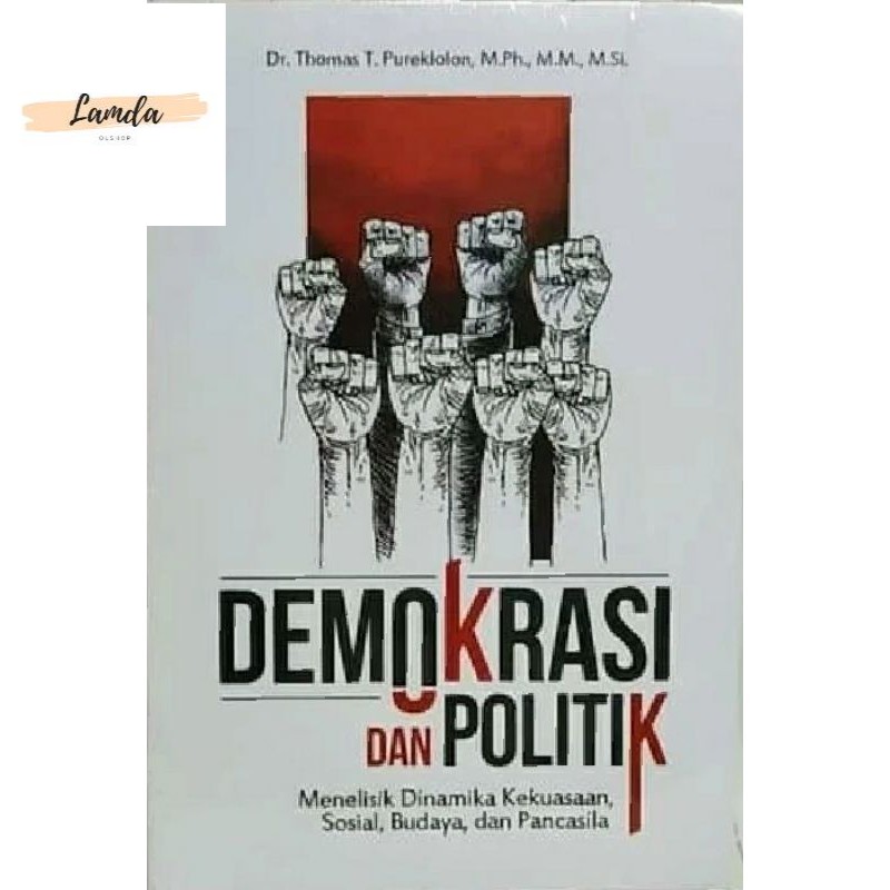 Jual BUKU DEMOKRASI DAN POLITIK Menelisik Dinamika Kekuasaan Sosial