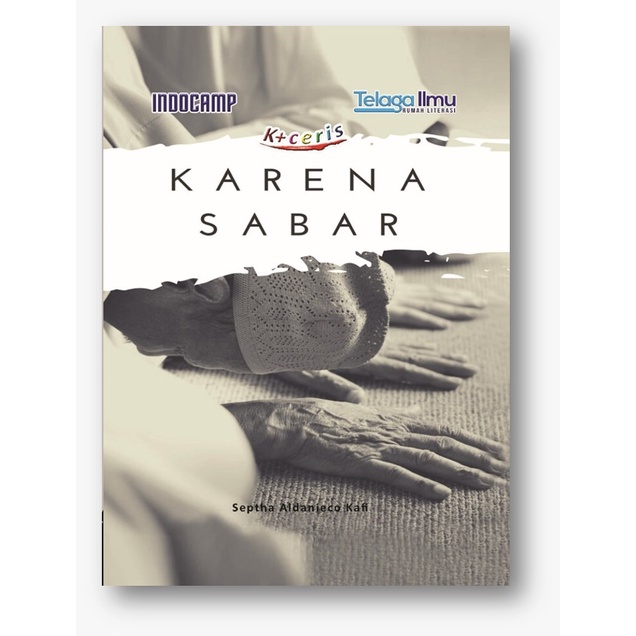 Jual Karena Sabar Novel Remaja Cerita Islami Ceris Shopee Indonesia