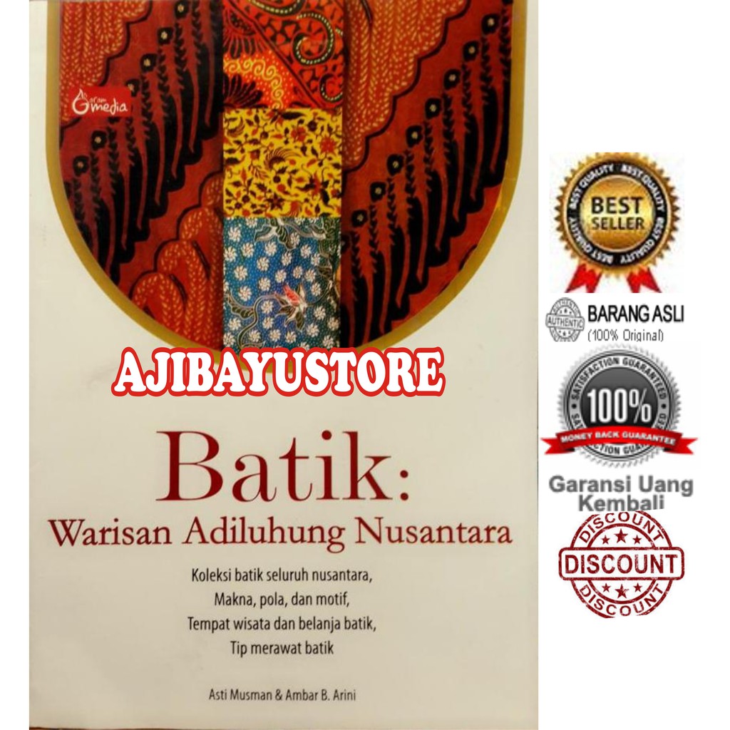 Jual Buku Batik Warisan Adiluhung Nusantara Asti Musman Dan Ambar B