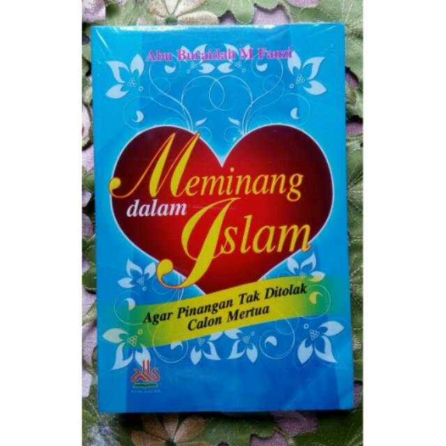 Jual Meminang Dalam Islam Agar Pinangan Tidak Ditolak Calon Mertua