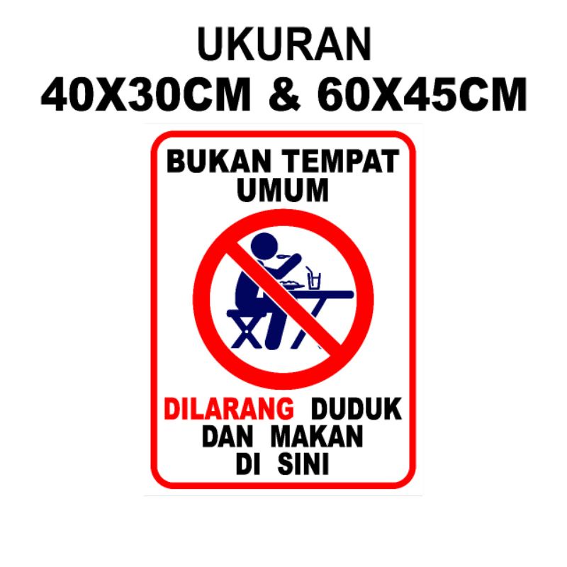 Jual STIKER BUKAN TEMPAT UMUM DILARANG DUDUK DAN MAKAN DITEMPAT INI