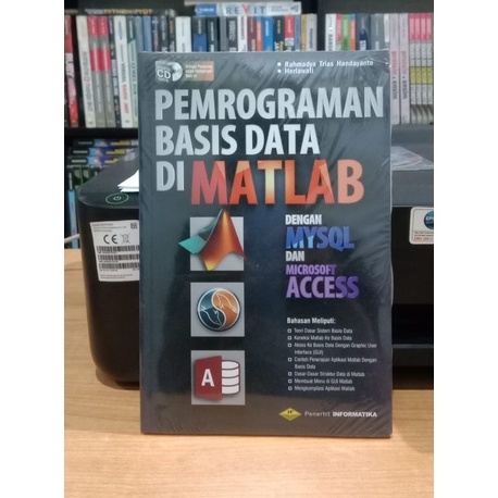 Jual BUKU PEMROGRAMAN BASIS DATA DI MATLAB DENGAN MYSQL DAN MICROSOFT