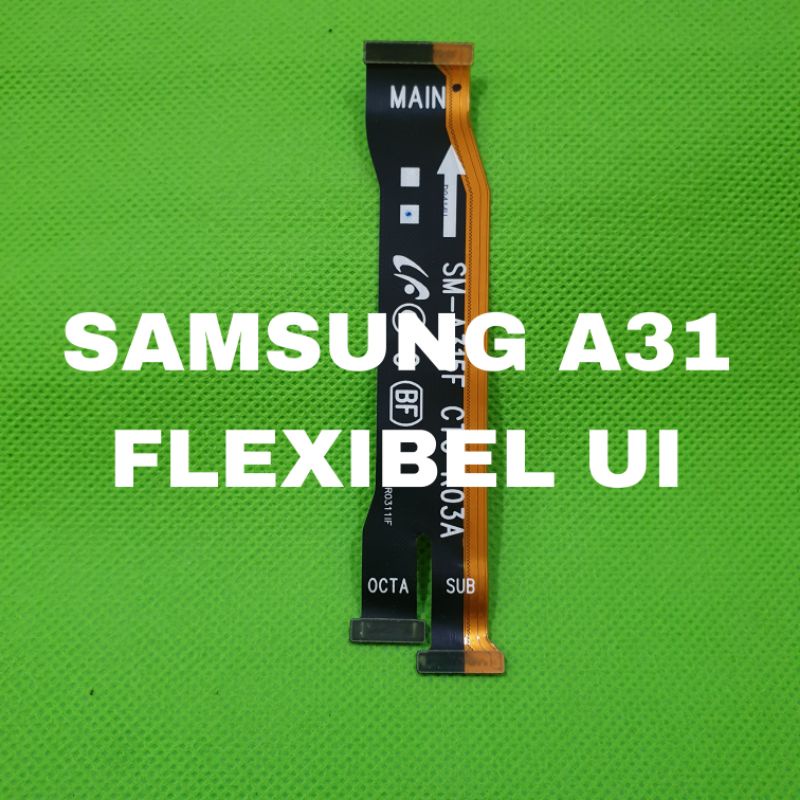 Jual FLEXIBEL UI BOARD FLEXIBLE MAIN BOARD SAMSUNG A31 A315 ORI COPOTAN