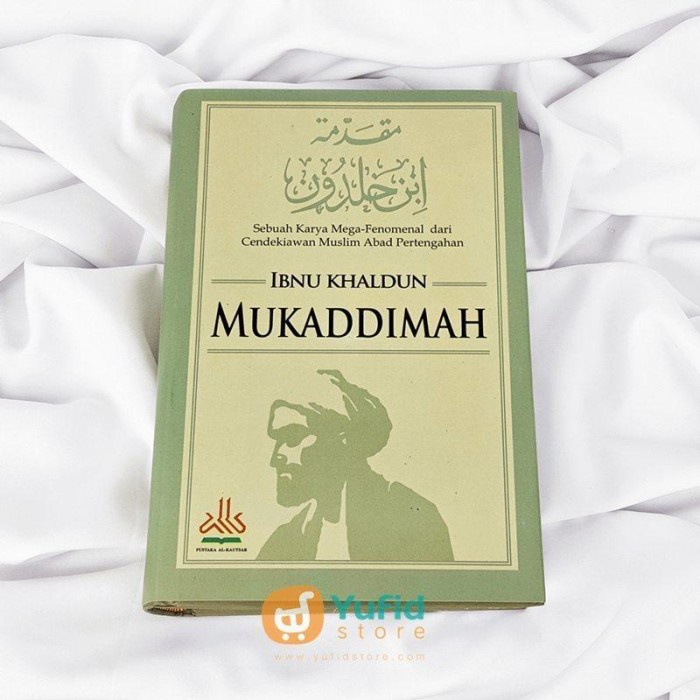 Jual Buku Mukaddimah Ibnu Khaldun Pustaka Al Kautsar Shopee Indonesia