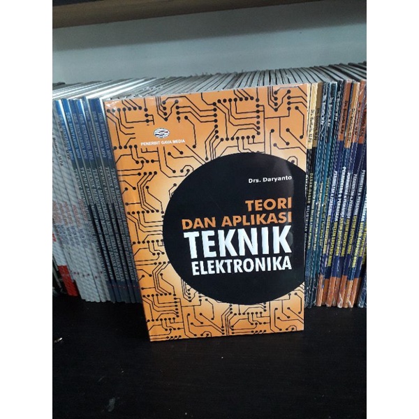 Jual BUKU TEORI DAN APLIKASI TEKNIK ELEKTRONIKA DARYANTO Shopee