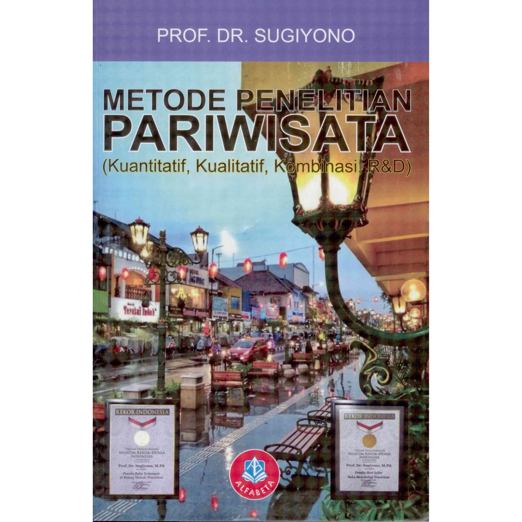 Jual Buku Metode Penelitian Pariwisata Kuantitatif Kualitatif