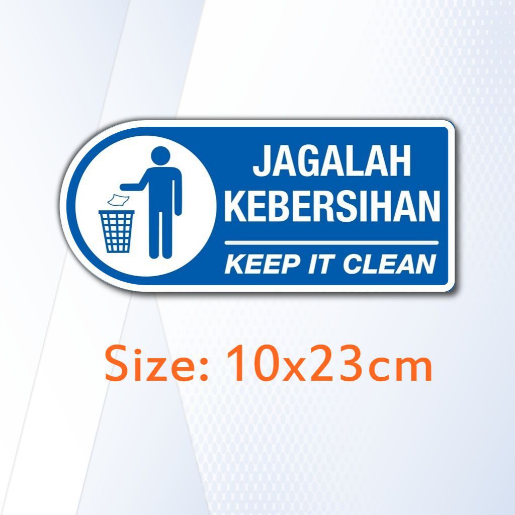 Jual Signage Rambu Jagalah Kebersihan Keep It Clean Sign PVC Tebal 5mm