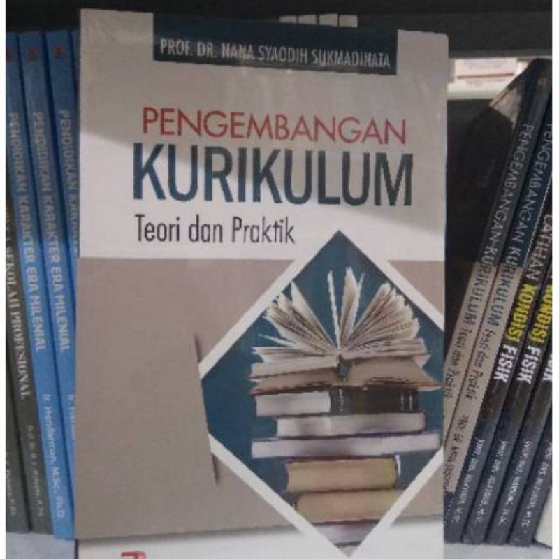 Jual Pengembangan Kurikulum Teori Dan Praktik Nana Syaodih