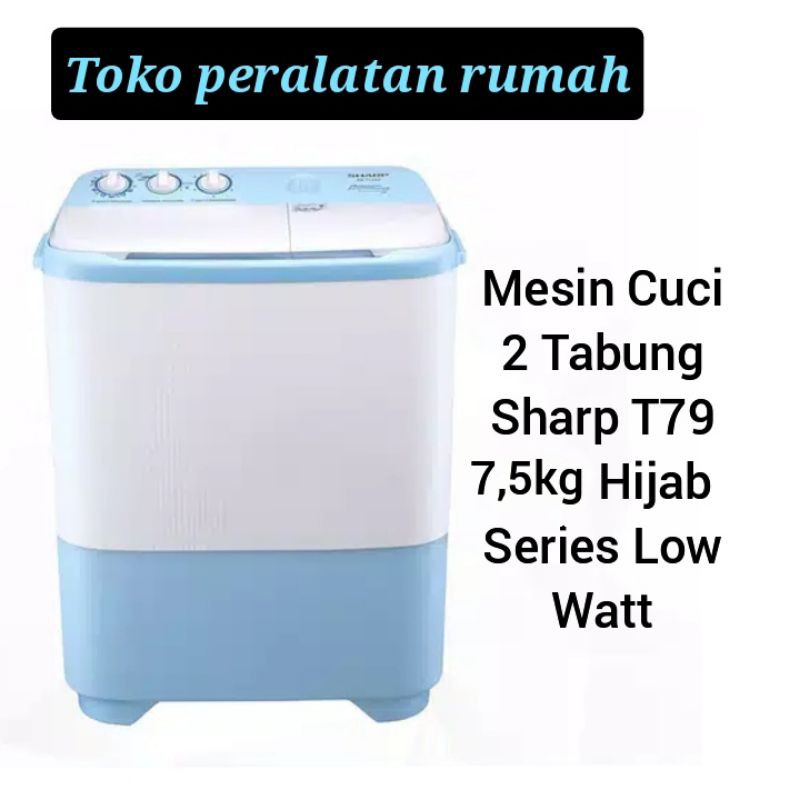 Jual Mesin Cuci 2 Tabung Sharp EST79SJ 7 5KG Hijab Series Low Watt EST