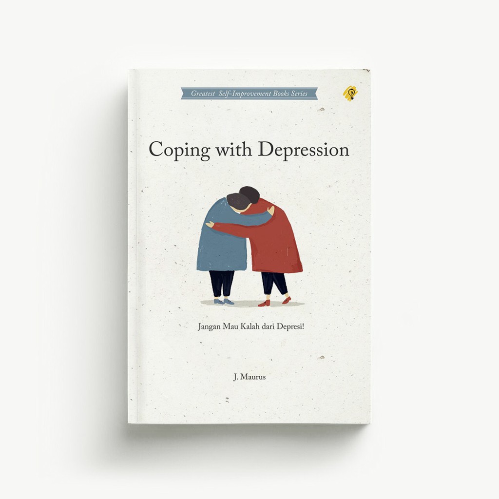 Jual Coping With Depression Jangan Mau Kalah Dari Depresi Buku