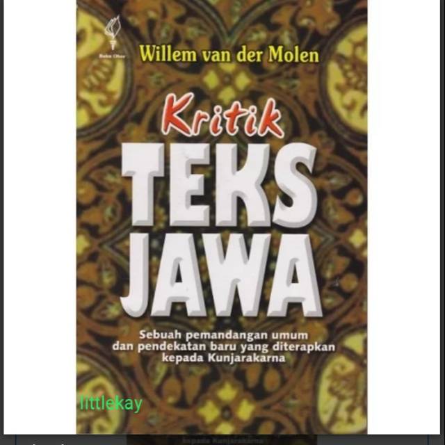 Jual Buku Kritik Teks Jawa Willem Van Der Molen Shopee Indonesia