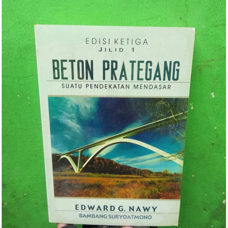 Jual Beton Prategang Suatu Pendekatan Mendasar Jilid 1 Edisi 3