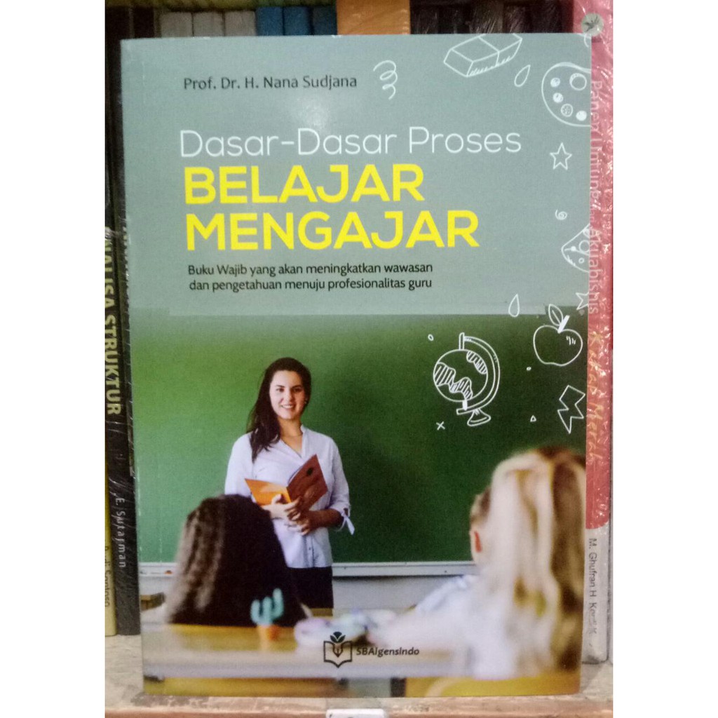 Jual Dasar Dasar Proses Belajar Mengajar Prof Dr Nana Sudjana