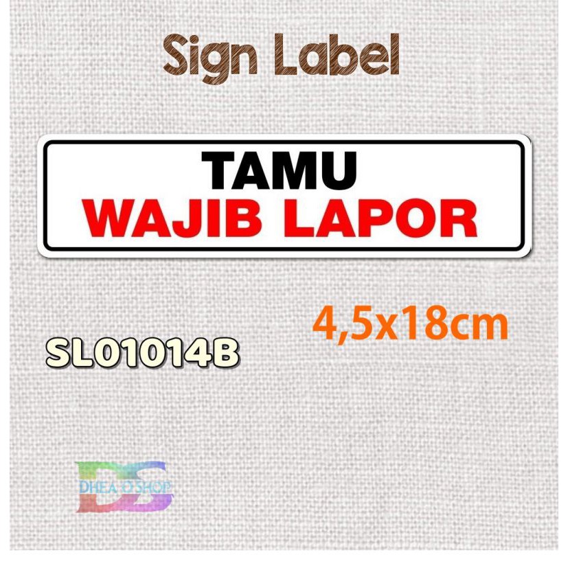 Jual Dheashop Sign Label Tamu Wajib Lapor Sl B Shopee Indonesia