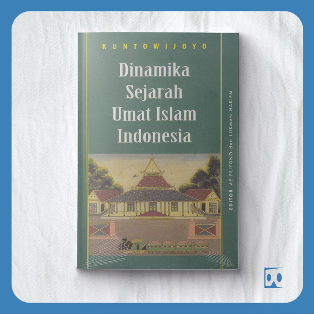 Jual Dinamika Sejarah Umat Islam Indonesia Shopee Indonesia