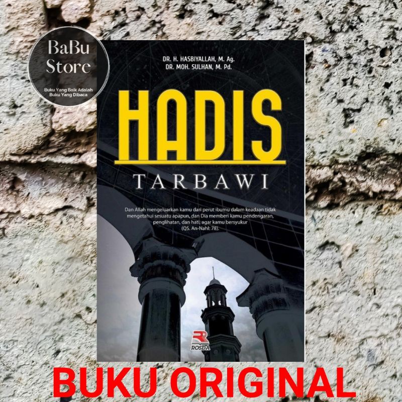 Jual Buku Hadis Tarbawi Hasbiyallah Moh Sulhan Rosda Original