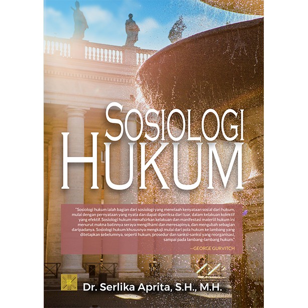 Jual Buku Sosiologi Hukum Edisi Pertama Dr Serlika Aprita S H M