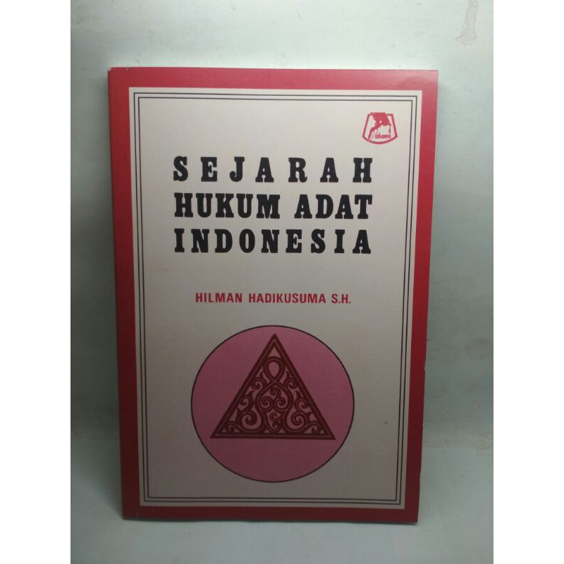 Jual Sejarah Hukum Adat Indonesia Hilman Hadikusuma Shopee Indonesia