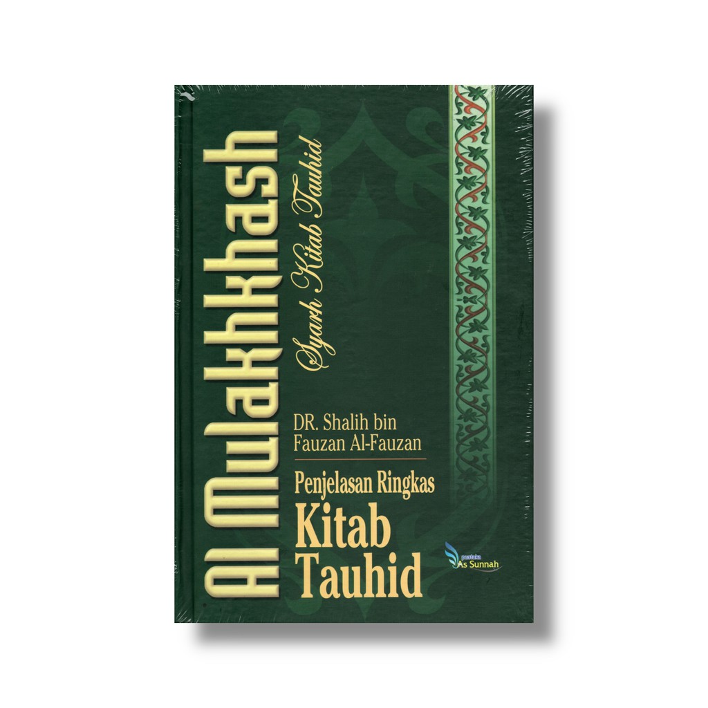 Jual Al Mulakhkhash Syarh Kitab Tauhid Penjelasan Ringkas Kitab Tauhid