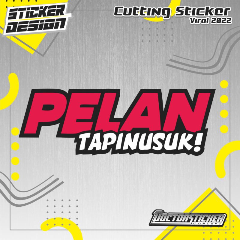 Jual Stiker Viral Cutting Stiker Pelan Tapi Nusuk New Stiker Motor