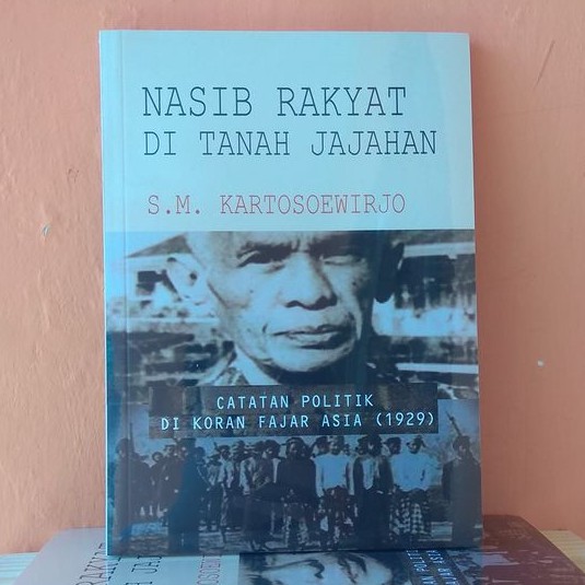 Jual Nasib Rakyat Di Tanah Jajahan By Kartosuwiryo Sega Arsy Shopee