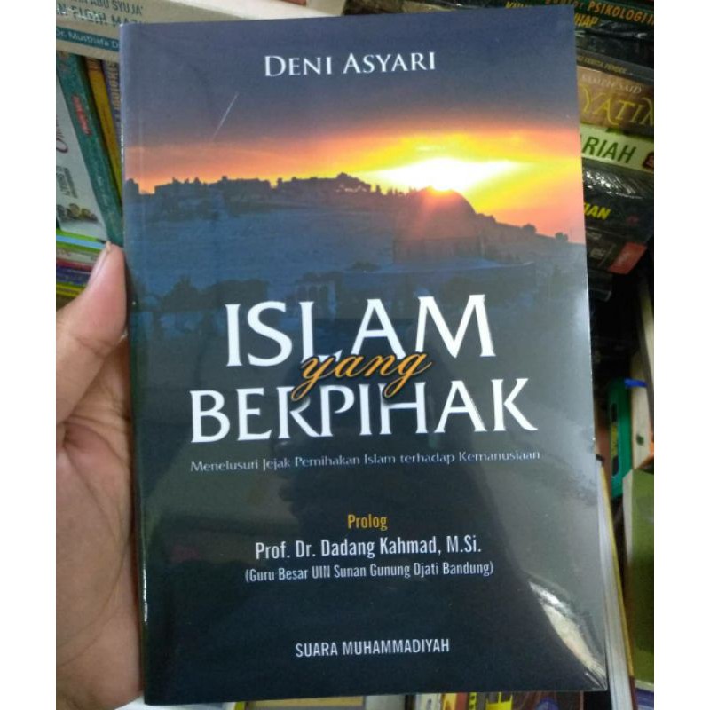 Jual Islam Yang Berpihak Menelusuri Jejak Pemihakan Islam Terhadap