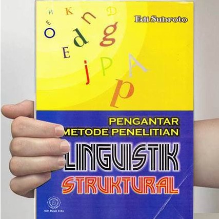 Jual Pengantar Metode Penelitian Linguistik Struktural By Edi Subroto